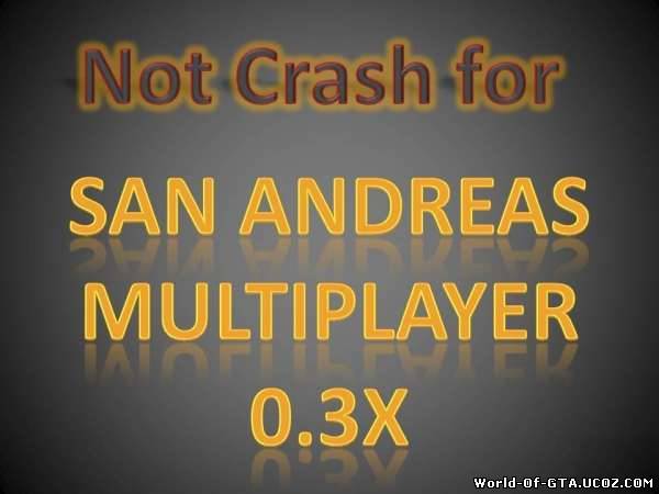 Not Crash for SAMP 0.3x